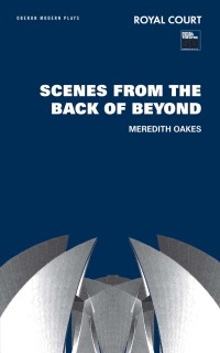 Omslagafbeelding: Scenes from the Back of Beyond 1st edition 9781840027082