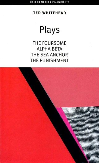 Imagen de portada: Ted Whitehead: Four Plays 1st edition 9781840022223