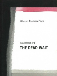 Cover image: The Dead Wait 1st edition 9781840023428