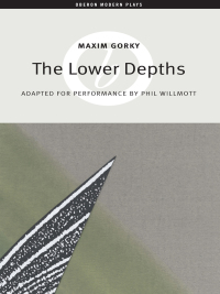 Cover image: The Lower Depths 1st edition 9781840028942