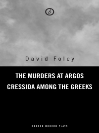 Titelbild: Murders at Argos/ Cressida Among the Greeks 1st edition 9781840023237