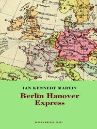 Cover image: Berlin Hanover Express 1st edition 9781840029017