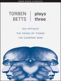 Omslagafbeelding: Betts: Plays Three 1st edition 9781840028249