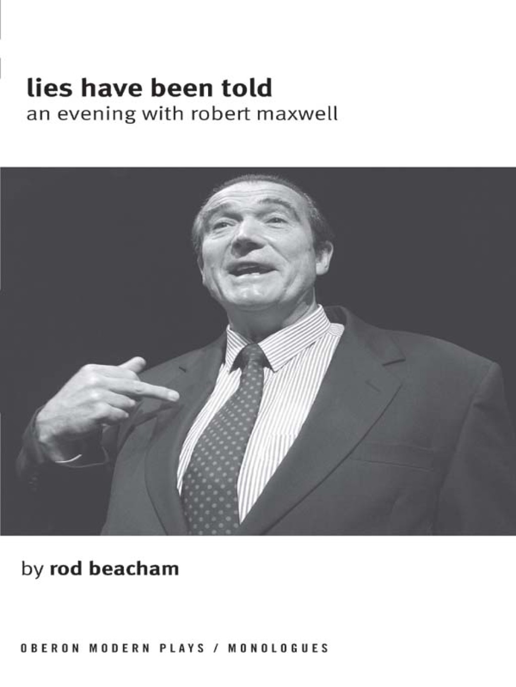 Lies Have Been Told A Evening with Robert Maxwell 1st Edition