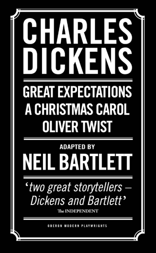 Cover image: Charles Dickens: Adapted by Neil Bartlett 1st edition 9781783190799
