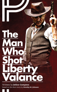 表紙画像: The Man Who Shot Liberty Valance 1st edition 9781783191482