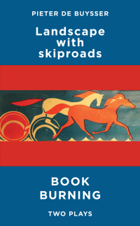 Cover image: Landscape with Skiproads/Book Burning 1st edition 9781783191758
