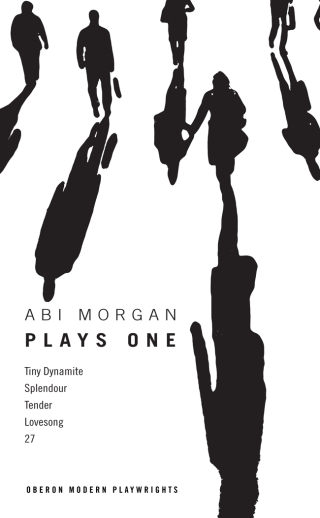 Cover image: Abi Morgan: Plays One 1st edition 9781783191819
