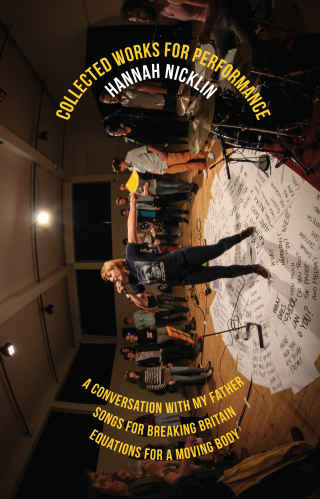 Cover image: Hannah Nicklin: Collected Works for Performance 1st edition 9781783197361