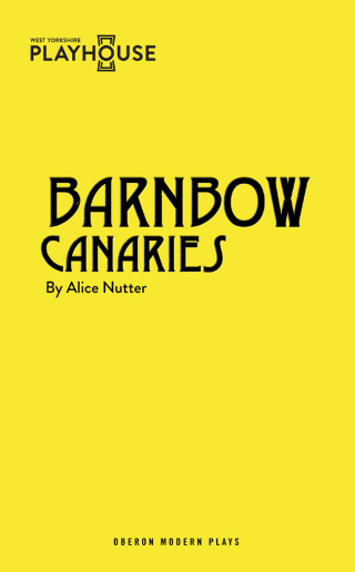 Omslagafbeelding: Barnbow Canaries 1st edition 9781783197750