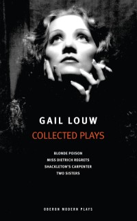 Cover image: Gail Louw: Collected Plays 1st edition 9781783198153