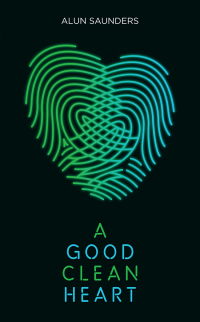 表紙画像: A Good Clean Heart 1st edition 9781783198320
