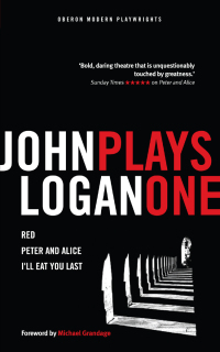 Cover image: John Logan: Plays One 1st edition 9781783198528