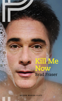 Cover image: Kill Me Now 1st edition 9781783198092