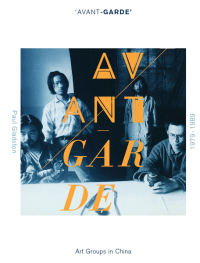 Cover image: 'Avant-garde' Art Groups in China, 1979-1989 1st edition 9781841507156