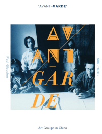 Titelbild: 'Avant-garde' Art Groups in China, 1979-1989 1st edition 9781841507156