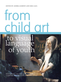 Immagine di copertina: From Child Art to Visual Language of Youth 1st edition 9781841506241