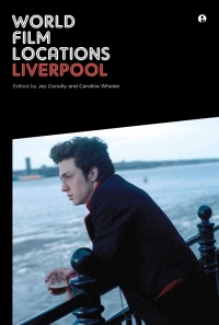 Immagine di copertina: World Film Locations: Liverpool 1st edition 9781783200269