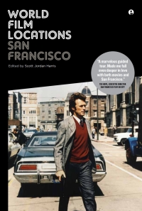 Omslagafbeelding: World Film Locations: San Francisco 1st edition 9781783200283
