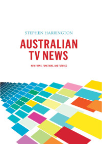 Cover image: Australian TV News 1st edition 9781841507170