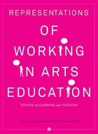 Cover image: Representations of Working in Arts Education 1st edition 9781783201877