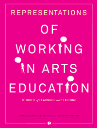 Imagen de portada: Representations of Working in Arts Education 1st edition 9781783201877