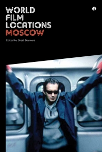 Omslagafbeelding: World Film Locations: Moscow 1st edition 9781783201969