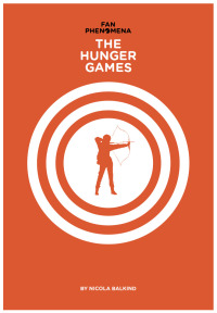 表紙画像: Fan Phenomena: The Hunger Games 1st edition 9781783202041