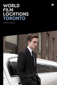 Omslagafbeelding: World Film Locations: Toronto 1st edition 9781783201952