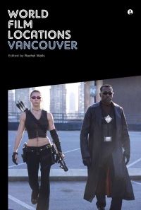 Cover image: World Film Locations: Vancouver 1st edition 9781841507217