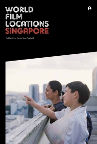 Immagine di copertina: World Film Locations: Singapore 1st edition 9781783203611