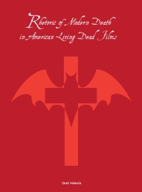 Imagen de portada: Rhetoric of Modern Death in American Living Dead Films 1st edition 9781783203796