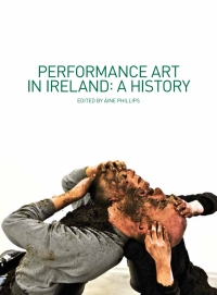 Cover image: Performance Art in Ireland 1st edition 9781783204281