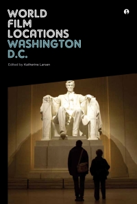 Omslagafbeelding: World Film Locations: Washington D.C. 1st edition 9781783204564