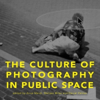 Cover image: The Culture of Photography in Public Space 1st edition 9781783204595