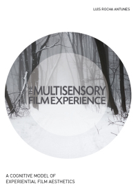 Cover image: The Multisensory Film Experience 1st edition 9781783206285