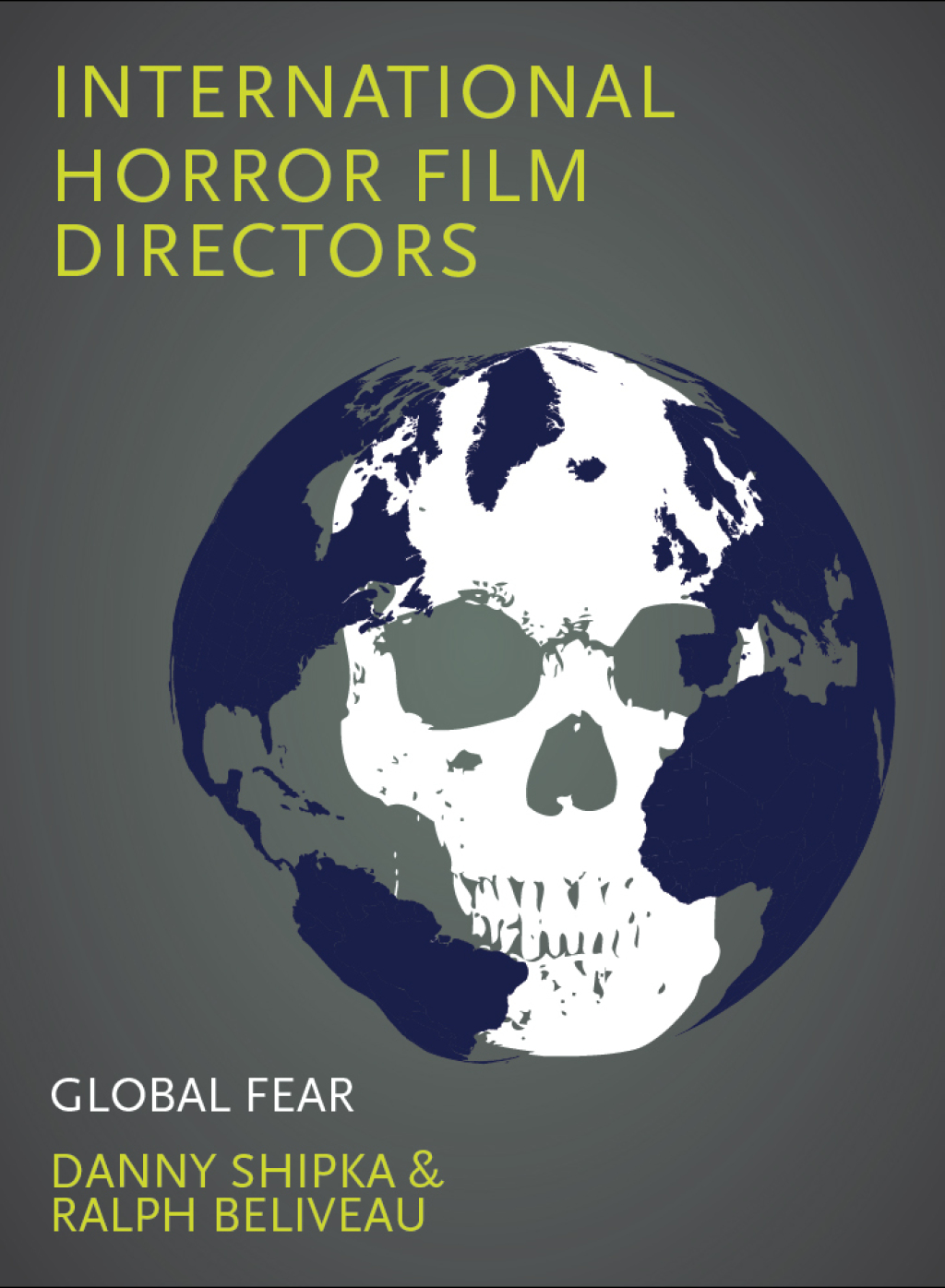 International Horror Film Directors  1st Edition eBook