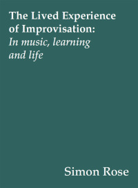 Titelbild: The Lived Experience of Improvisation 1st edition 9781783206735