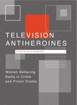 Imagen de portada: Television Antiheroines 1st edition 9781783207602