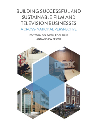 صورة الغلاف: Building Successful and Sustainable Film and Television Businesses 1st edition 9781783208203