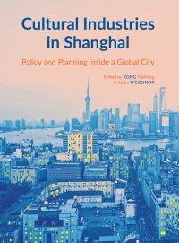Cover image: CULTURAL INDUSTRIES IN SHANGHAI DG 1st edition 9781783208579