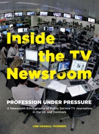 Cover image: Inside the TV Newsroom 1st edition 9781783208838