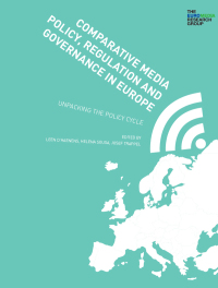 Imagen de portada: Comparative Media Policy, Regulation and Governance in Europe 1st edition 9781783208869