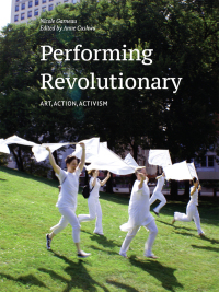 صورة الغلاف: Performing Revolutionary 1st edition 9781783207947