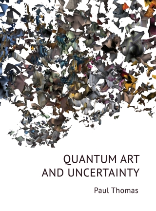 Cover image: Quantum Art & Uncertainty 1st edition 9781783209019