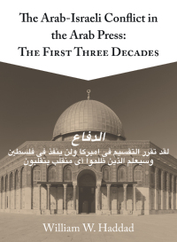 Omslagafbeelding: The Arab-Israeli Conflict in the Arab Press 1st edition 9781783209101