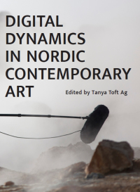 صورة الغلاف: Digital Dynamics in Nordic Contemporary Art 1st edition 9781783209484