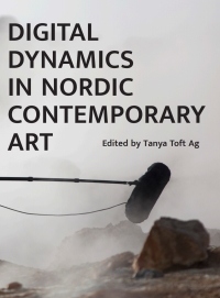 Cover image: Digital Dynamics in Nordic Contemporary Art 1st edition 9781783209484