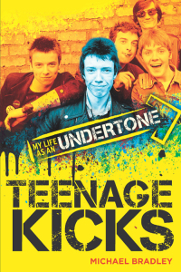 صورة الغلاف: Teenage Kicks: My Life as an Undertone 9781785581809