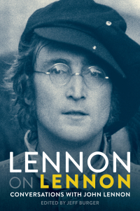 Cover image: Lennon On Lennon: Conversations With John Lennon 9781783239047